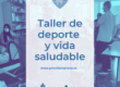 TALLER DE DEPORTE Y VIDA SALUDABLE